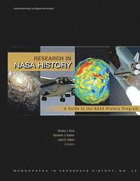 Steven J. Dick, Stephen J. Garber - Research in NASA History: A Guide to the NASA History Program, Häftad