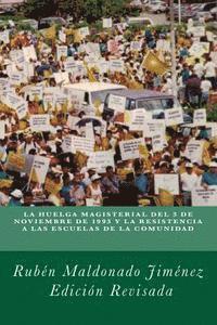 La huelga de maestros de 1993 y la resistencia a las escuelas de la comunidad