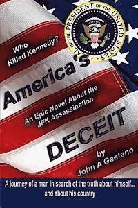 John A. Gaetano - America's Deceit: A journey of a man in search of the truth about himself... and about his country, Häftad. Tillgänglighet: Lägg i varukorg