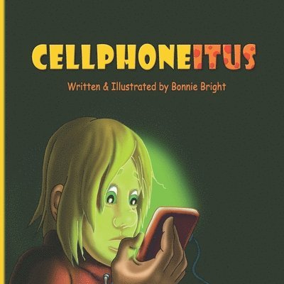 Bonnie Bright - Cellphoneitus, Häftad. Tillgänglighet: Tillfälligt slut