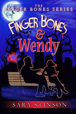 Sara Stinson - Finger Bones and Wendy, Häftad