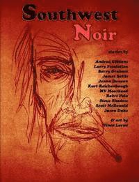 Andrea Gibbons, Larry Fondation - Southwest Noir: Volume 1, Häftad
