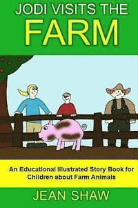 Jean Shaw - Jodi Visits The Farm: Children's Illustrated Story Book, Häftad. Tillgänglighet: Lägg i varukorg