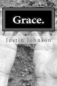 Justin Johnson - Grace.: Reflections on Scripture, Häftad. Tillgänglighet: Lägg i varukorg