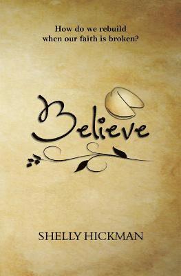 Shelly Hickman, Diana Rubino - Believe, Häftad