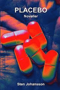 Sten Johansson - Placebo: Noveller, Häftad. Tillgänglighet: Lägg i varukorg