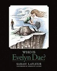 Sarah LaFleur - Who Is Evelyn Dae?, Häftad. Tillgänglighet: Lägg i varukorg