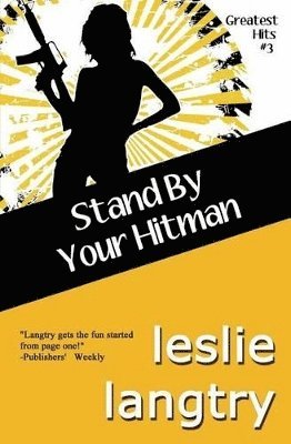Leslie Langtry - Stand By Your Hitman, Häftad. Tillgänglighet: Lägg i varukorg