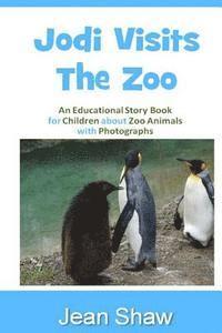 Jean Shaw - Jodi Visits The Zoo: Children's Photo Story Book, Häftad. Tillgänglighet: Lägg i varukorg