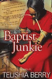 Telishia Berry, Shonell Bacon - The Baptist Junkie, Häftad. Tillgänglighet: Lägg i varukorg