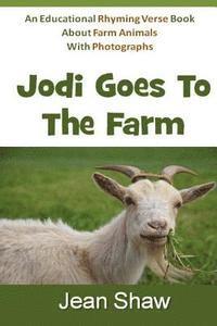 Jean Shaw - Jodi Goes To The Farm: Rhyming Verse Book, Häftad. Tillgänglighet: Lägg i varukorg