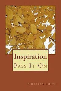 Charles R. Smith - Inspiration: Pass It On, Häftad. Tillgänglighet: Lägg i varukorg