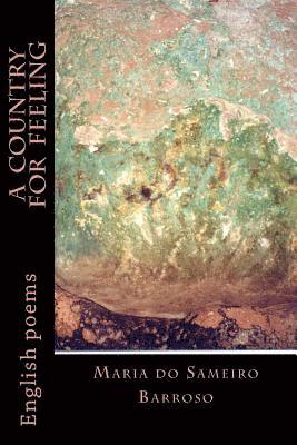Maria Do Sameiro Barroso - A country for feeling: English poems, Häftad. Tillgänglighet: Lägg i varukorg