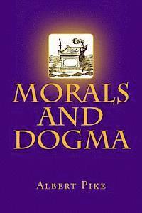 Albert Pike - Morals and Dogma, Häftad. Tillgänglighet: Lägg i varukorg