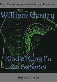 William Gentry - Kindie Kung Fu En Espanol, Häftad. Tillgänglighet: Lägg i varukorg