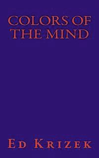Ed Krizek - Colors of the Mind, Häftad. Tillgänglighet: Lägg i varukorg