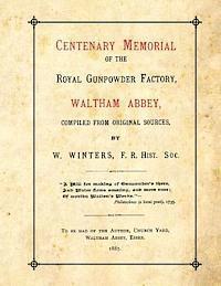 W. Winters - Centenary Memorial of the Royal Gunpowder Factory, Waltham Abbey: Compiled From Original Sources, Häftad. Tillgänglighet: Lägg i varukorg