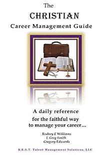 L. Greg Smith, Gregory R. Edwards - The Christian Career Management Guide, Häftad. Tillgänglighet: Lägg i varukorg