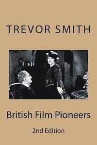 Trevor Smith - British Film Pioneers, Häftad