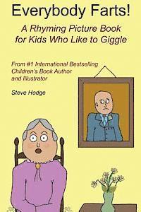 Steve Hodge - Everybody Farts!: A Rhyming Picture Book for Kids Who Like to Giggle, Häftad. Tillgänglighet: Lägg i varukorg