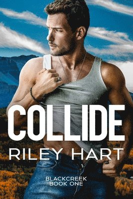 Riley Hart - Collide, Häftad. Tillgänglighet: Lägg i varukorg