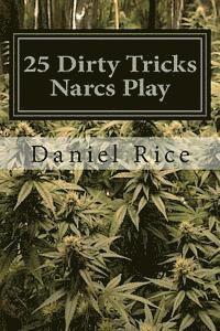 Daniel Rice - 25 Dirty Tricks Narcs Play: How do real-life narcs work? Read and find out!, Häftad. Tillgänglighet: Lägg i varukorg