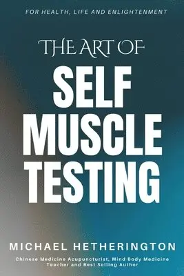 Michael Hetherington - Art of Self Muscle Testing, Häftad. Tillgänglighet: Tillfälligt slut
