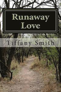 Tiffany Smith - Runaway Love, Häftad. Tillgänglighet: Lägg i varukorg