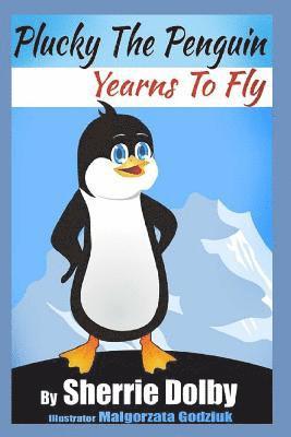Lisa Ginsburg - Plucky the Penguin Yearns to Fly: A Moral for Children ages 5 - 10, Häftad. Tillgänglighet: Lägg i varukorg