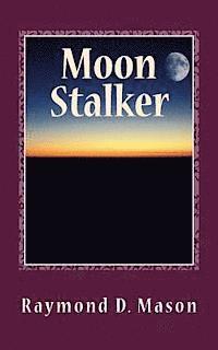 Raymond D. Mason, Lance Knight - Moon Stalker: Luke Sanders Series # 2, Häftad. Tillgänglighet: Lägg i varukorg