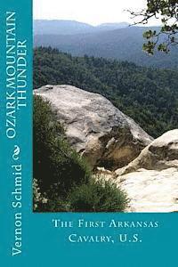 Vernon Schmid - Ozark Mountain Thunder: The First Arkansas Cavalry, U.S., Häftad. Tillgänglighet: Lägg i varukorg