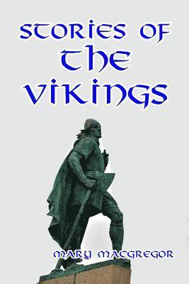 Mary MacGregor - Stories of the Vikings, Häftad. Tillgänglighet: Lägg i varukorg