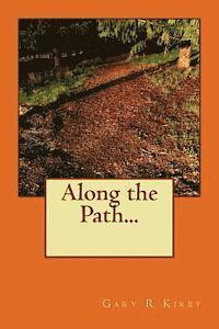 Gary R. Kirby - Along the Path..., Häftad. Tillgänglighet: Lägg i varukorg
