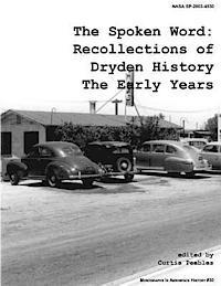 National Aeronautics and Administration, Curtis Peebles - The Spoken Word: Recollections of Dryden History, the Early Years, Häftad. Tillgänglighet: Lägg i varukorg