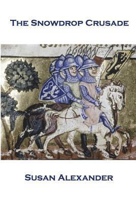 Susan Alexander - The Snowdrop Crusade, Häftad. Tillgänglighet: Lägg i varukorg