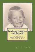 Gorham, Bridgton and Beyond: The Personal Maine Narrative of Jonathan M. Ray