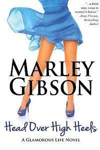 Marley Gibson - Head Over High Heels, Häftad