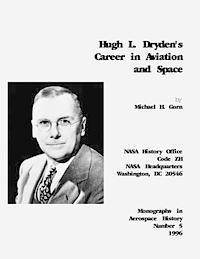 Michael H. Gorn, National Aeronautics and Administration - Hugh L. Dryden's Career in Aviation and Space, Häftad. Tillgänglighet: Lägg i varukorg