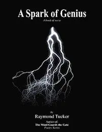 Raymond Tucker - A Spark of Genius: (a book of verse), Häftad. Tillgänglighet: Lägg i varukorg