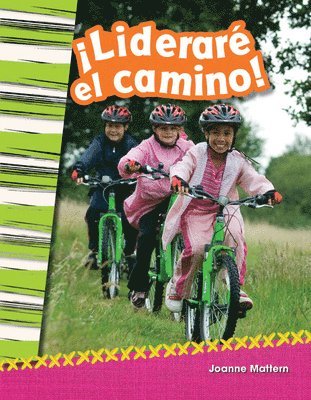 ¡Lideraré El Camino!