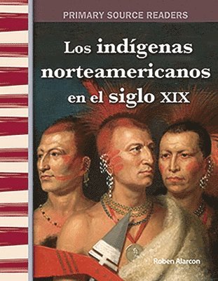 Roben Alarcon - Los indígenas americanos en el siglo XIX, Häftad. Tillgänglighet: Lägg i varukorg