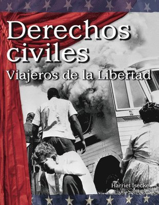 Harriet Isecke - Derechos Civiles: Viajeros de la Libertad, Häftad