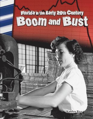 J. B. Caverty - Florida in the Early 20th Century: Boom and Bust, Häftad