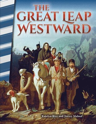 J. B. Caverty, Torrey Maloof - The Great Leap Westward, Häftad