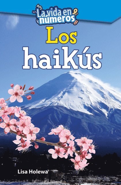Lisa Holewa - vida en numeros: Los haikus, E-bok