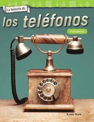 Kristy Stark - La Historia de Los Teléfonos: Fracciones, Häftad