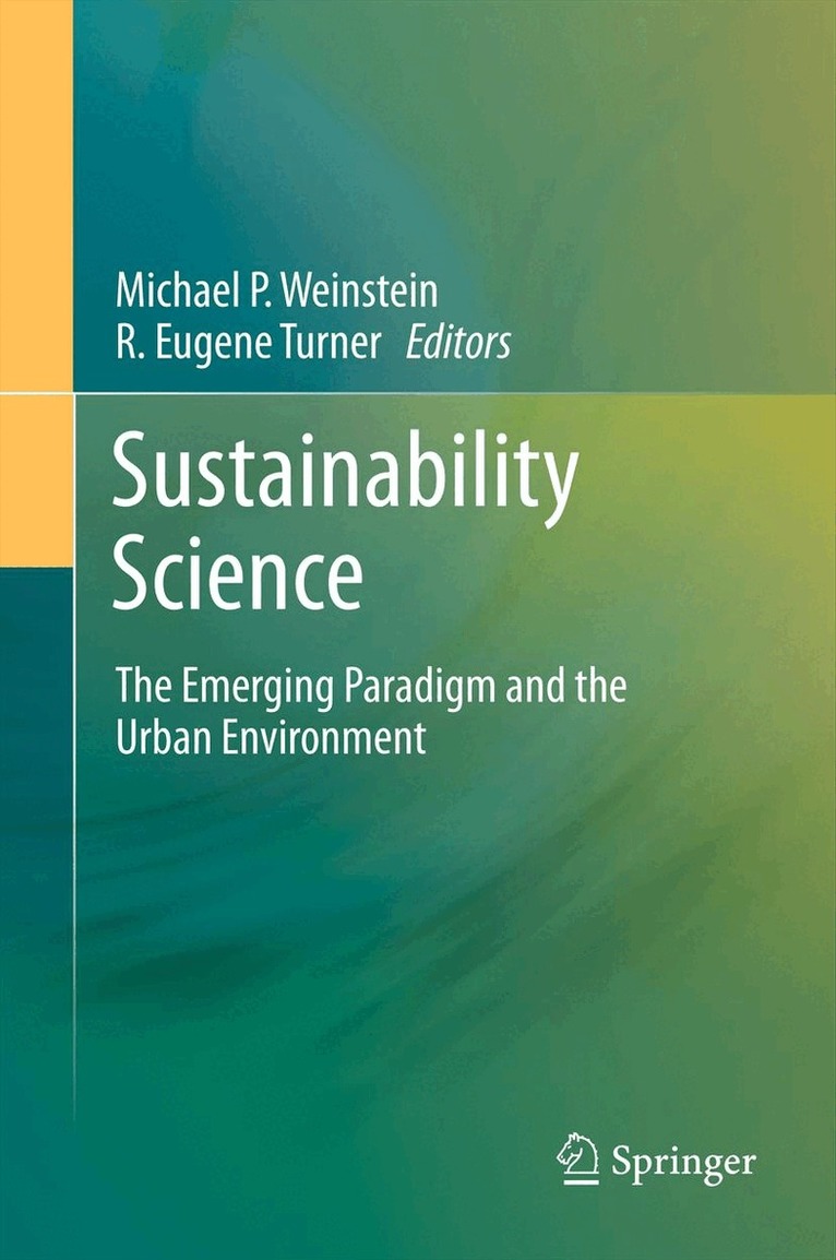 Michael P. Weinstein, R. Eugene Turner - Sustainability Science, Häftad