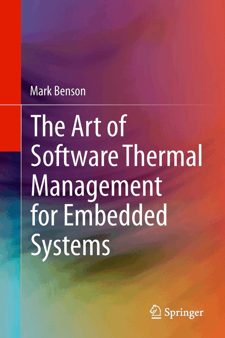 Mark Benson - Art of Software Thermal Management for Embedded Systems, Inbunden