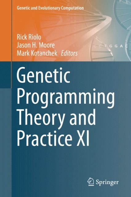 Mark Kotanchek, Jason H. Moore, Rick Riolo - Genetic Programming Theory and Practice XI, E-bok