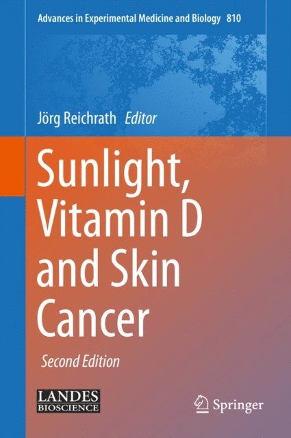 Jorg Reichrath - Sunlight, Vitamin D and Skin Cancer, E-bok